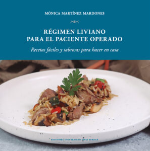 Régimen liviano para el paciente operado, Dra. Mónica Martínez