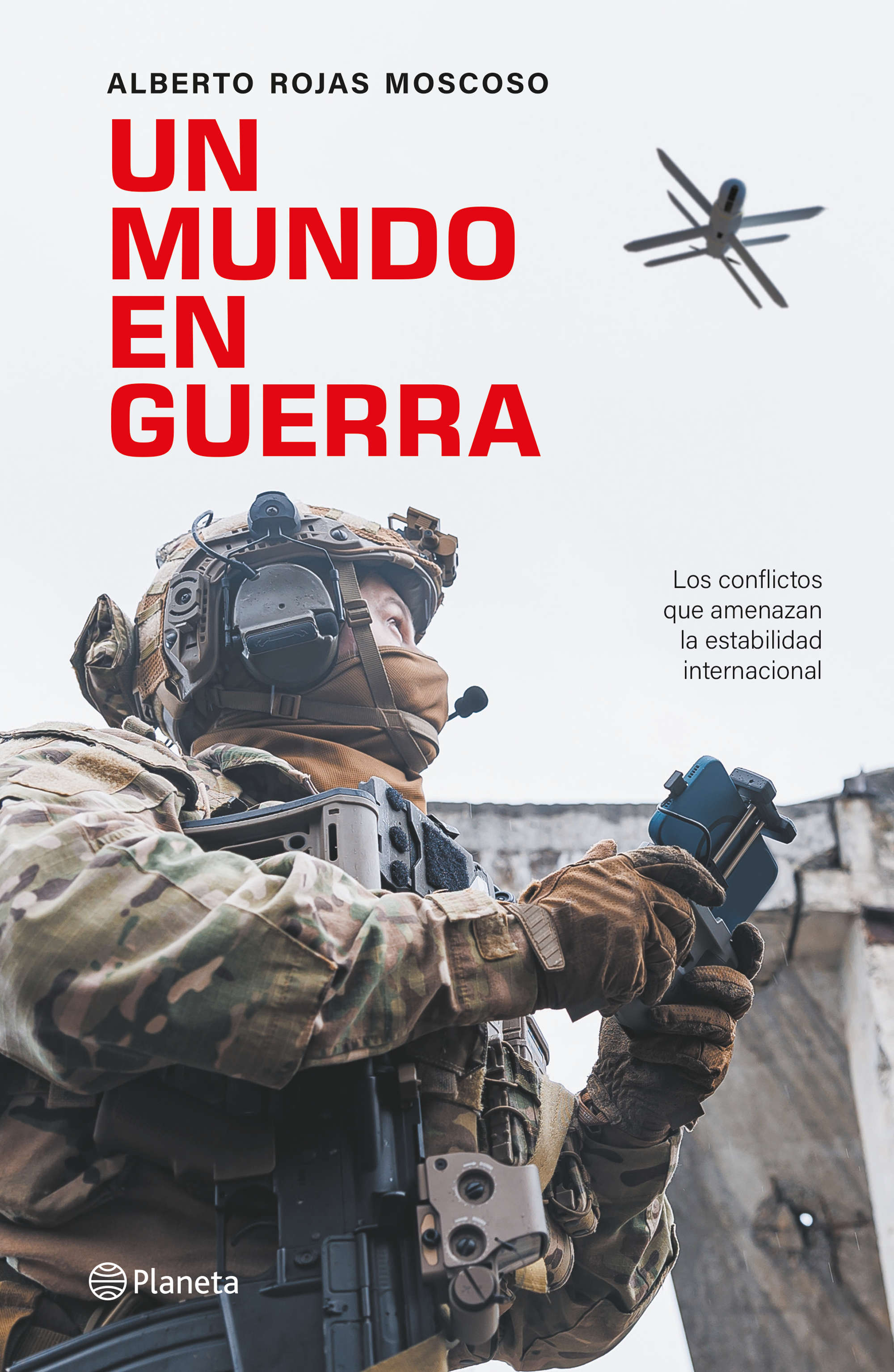 portada libro Un mundo en guerra. Alberto Rojas